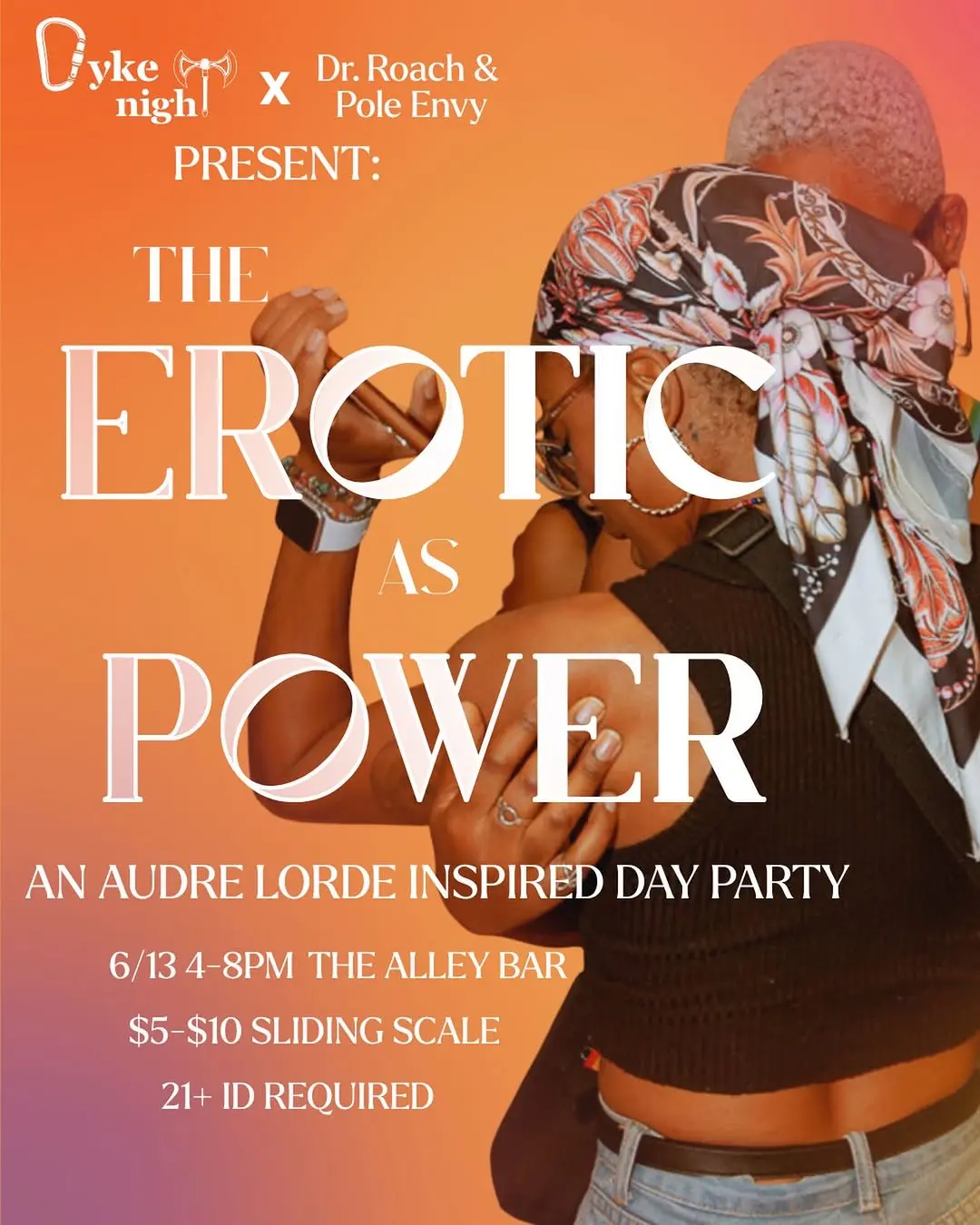 The Erotic as Power: An Audre Lorde Inspired Day Party