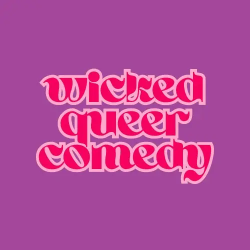 Wicked Queer Comedy